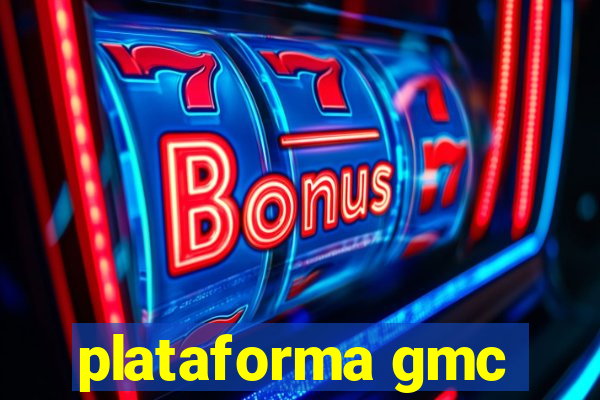 plataforma gmc